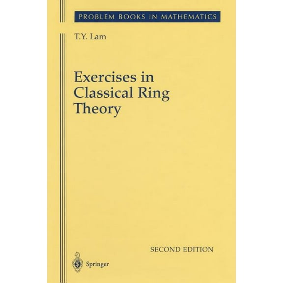 Problem Books in Mathematics Exercises in Classical Ring Theory, (Paperback)