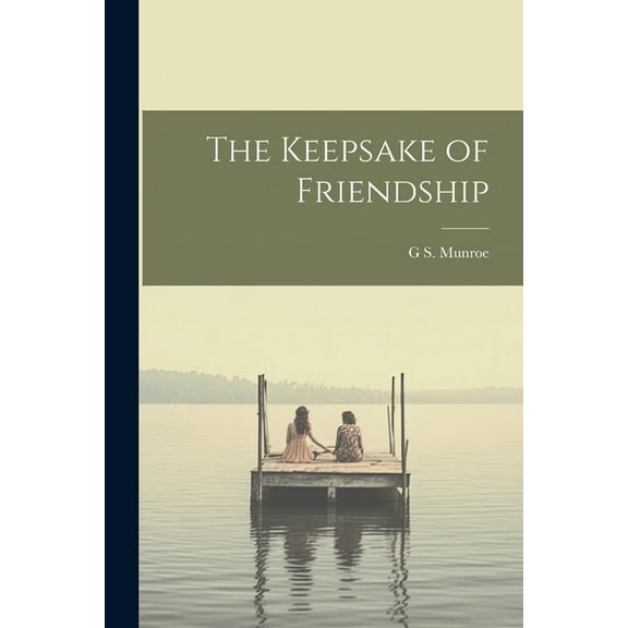 The Keepsake of Friendship (Paperback)