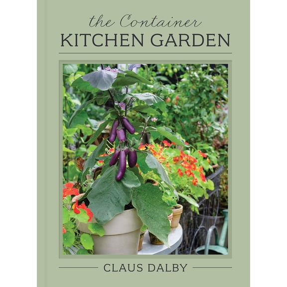 The Container Kitchen Garden, (Hardcover)