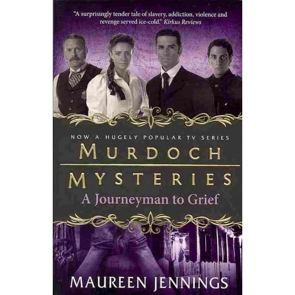 Murdoch Mysteries - Journeyman to Grief (Paperback) by Maureen Jennings