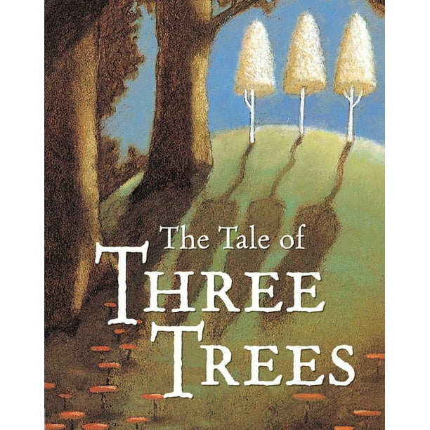 Tale Of 3 Trees Board Book Walmart Com Walmart Com