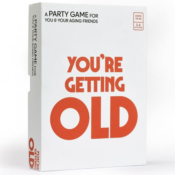 You're Getting Old: un Juego de Fiesta para You y Tus Amigos Mayores: Juego de Cartas para Adultos de 18 a 45 Años