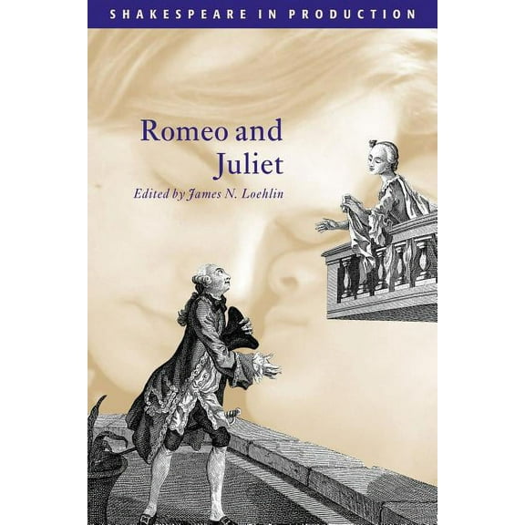 Shakespeare in Production Romeo and Juliet, (Paperback)