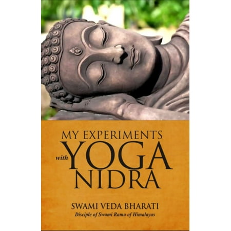 My Experiments With Yoga Nidra - eBook (Best Yoga Nidra App)