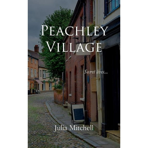 Peachley Village (Paperback)