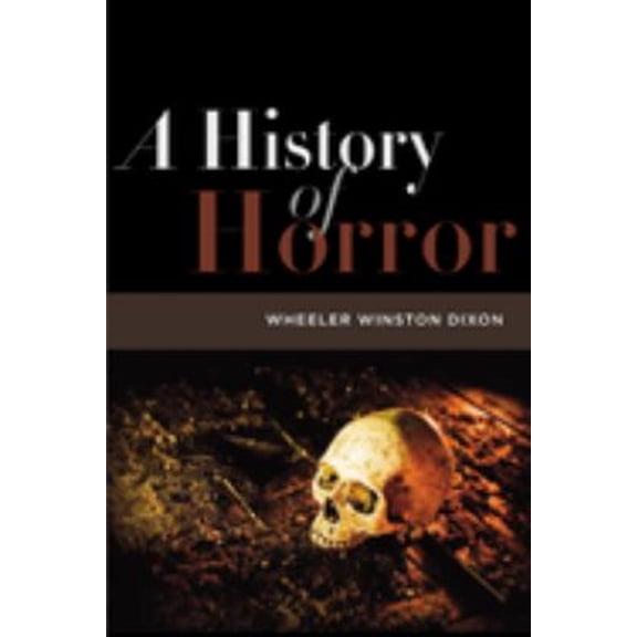 Pre-Owned A History of Horror (Paperback) 0813547962 9780813547961