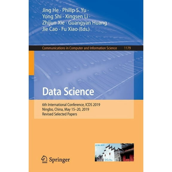 Communications in Computer and Informati Data Science: 6th International Conference, Icds 2019, Ningbo, China, May 15-20, 2019, Revised Selected Papers, Book 1179, (Paperback)