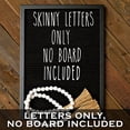 thumbnail image 4 of Skinny Letterboard Letters Only Set NO BOARD INCLUDED, Rae Dunn Inspired Font Farmhouse Decor Accessory, 2 Inch White Plastic Letters Numbers Symbols For Changeable Felt Letter Board Message Bulletin, 4 of 4