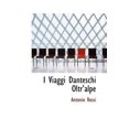 thumbnail image 1 of I Viaggi Danteschi Oltra Alpe, 1 of 1