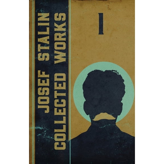 Collected Works of Josef Stalin: Volume 1, (Paperback)
