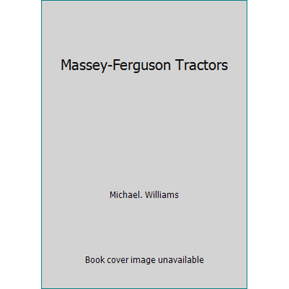 Pre-Owned Massey-Ferguson Tractors (Hardcover) 0713718986 9780713718980