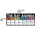thumbnail image 4 of Realitybias "the Gay Agenda" 4"x10" Vinyl Bumper Sticker with Magnetizer 1 Pack, 4 of 6