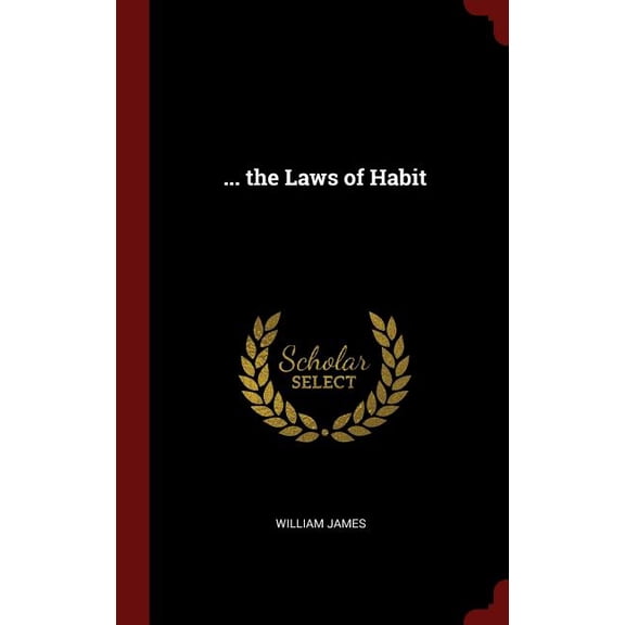 ... the Laws of Habit Hardcover