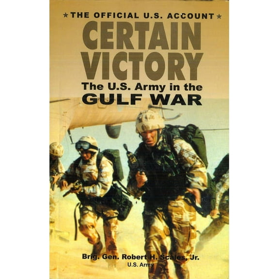 Ausa Book Certain Victory: The U.S. Army in the Gulf War, (Paperback)