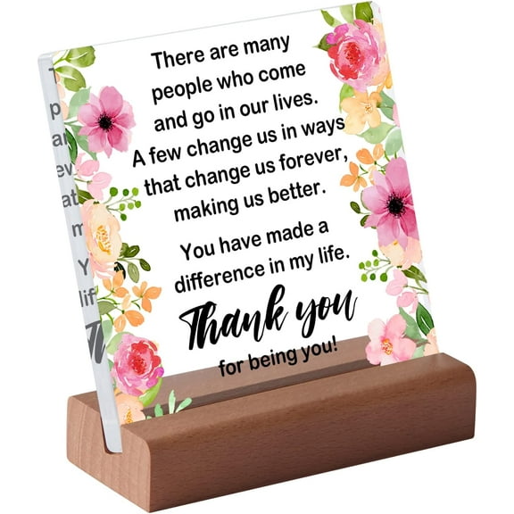 Thank You Farewell Gift Friend Boss Retirement Gift Square Acrylic Desk Plaque Sign With Wood Stand Decor for Home Office Desk-You Have Made A Difference In My Life Sign