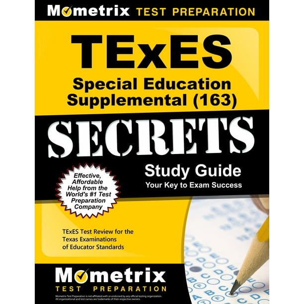 TExES Special Education Supplemental (163) Secrets Study Guide TExES Test Review for the Texas