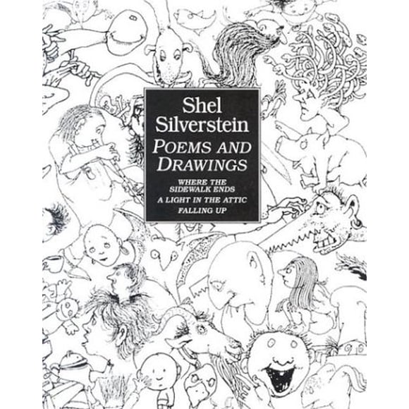 Shel Silverstein Poems and Drawings: Where the Sidewalk Ends/A Light in the Attic/Falling Up