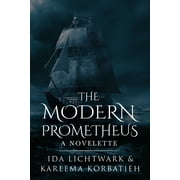The Modern Prometheus : A Novelette (Paperback)