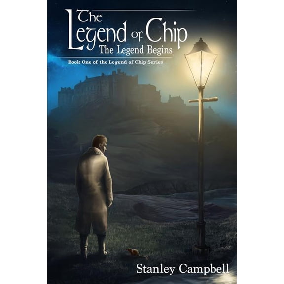 Legend of Chip The Legend of Chip: The Legend Begins, Book 1, (Paperback)