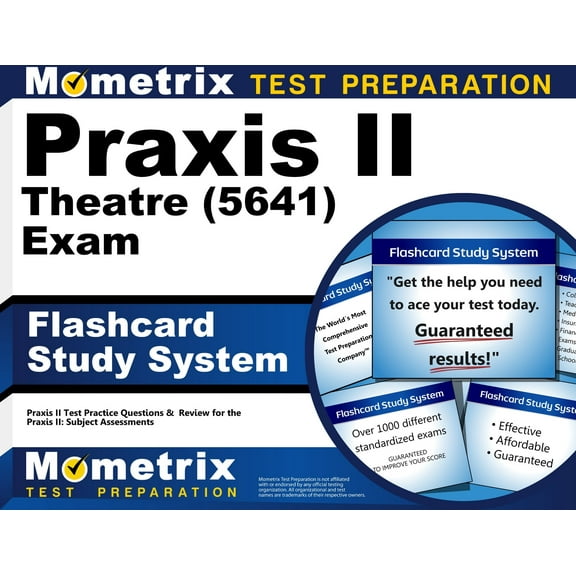 Praxis II Theatre (5641) Exam Flashcard Study System : Praxis II Test Practice Questions & Review for the Praxis II: Subject Assessments (Cards)