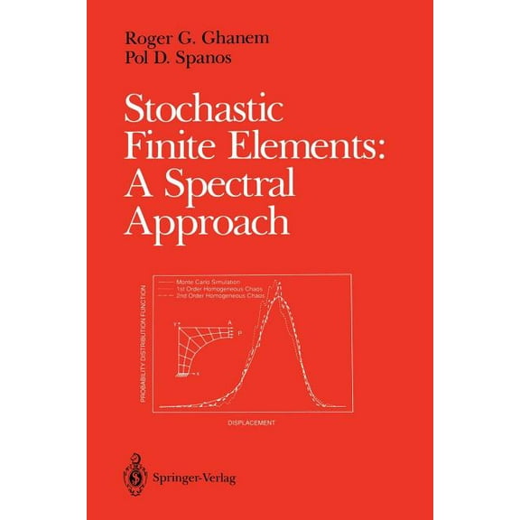 Stochastic Finite Elements: A Spectral Approach, (Paperback)