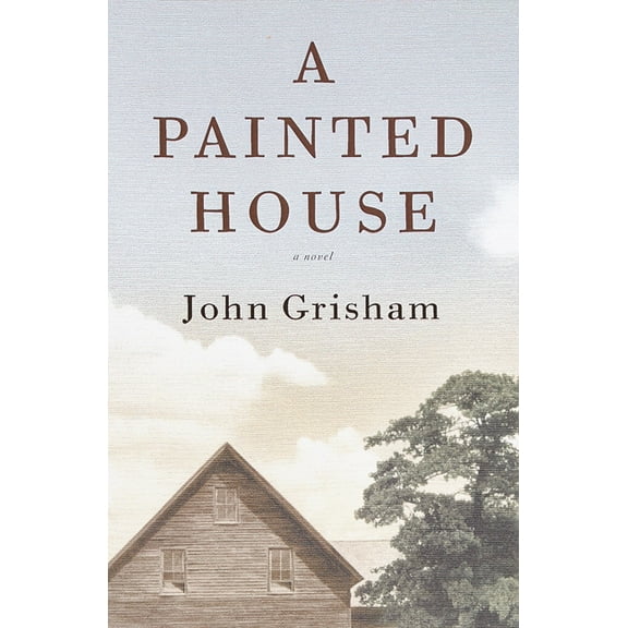 A Painted House : A Novel (Hardcover)