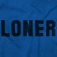 thumbnail image 2 of Loner Simple Anti Social Statement Plus Size Crewneck Graphic Tee Shirt Brisco Brands 2X, 2 of 3