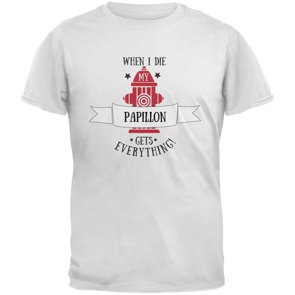 Funny When I Die Papillon White Adult T-Shirt - 2X-Large