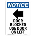 thumbnail image 1 of SignMission OS-NS-A-1824-V-11476 Panneau de Signalisation OSHA 18 x 24 Po - Porte Bloquée Porte d'Usage, 1 of 1