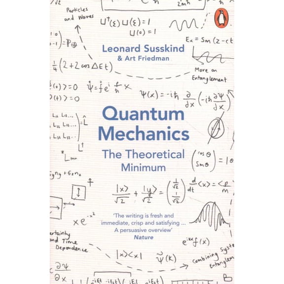 Pre-Owned Quantum Mechanics by Leonard Susskind, Art Friedman 2015 Paperback 9780141977812