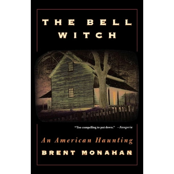 The Bell Witch: An American Haunting, (Paperback)