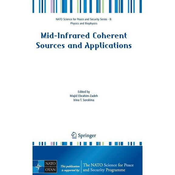 NATO Science for Peace and Security Seri Mid-Infrared Coherent Sources and Applications, (Hardcover)