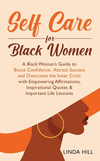 Self-Care for Black Women : A Black Woman's Guide to Boost Confidence ...