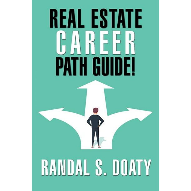 Real Estate Career Path Guide! (Paperback)
