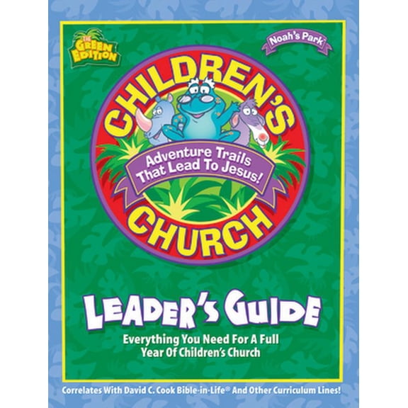 Pre-Owned Noah's Park Children's Church Leader's Guide, Green Edition (Mass Market Paperback) 078143842X 9780781438421
