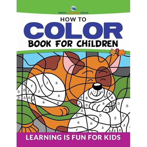 How To Color Book For Children: Learning is Fun For Kids (Paperback)