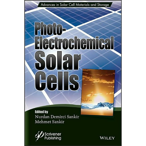 Advances in Solar Cell Materials and Sto Photoelectrochemical Solar Cells, (Hardcover)