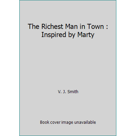 The Richest Man in Town : Inspired by Marty [Hardcover - Used]