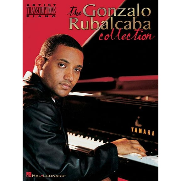 Gonzalo Rubalcaba Collection: Artist Transcriptions - Piano (Paperback)