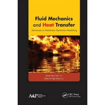 Fluid Mechanics and Heat Transfer: Advances in Nonlinear Dynamics Modeling, (Paperback)