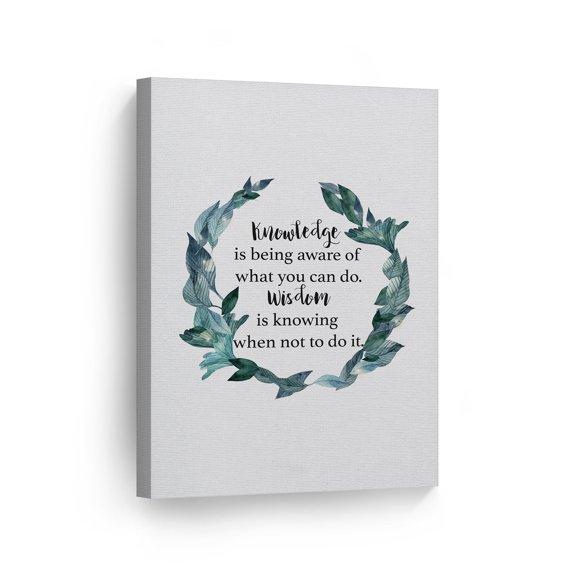 Smile Art Design Knowledge Is Being Aware Of What You Can Do Wisdom Is Knowing When Not To Do It Quote Motivational Wall Art Canvas Print Home Decor Ready to Hang Made in the USA- 12x8