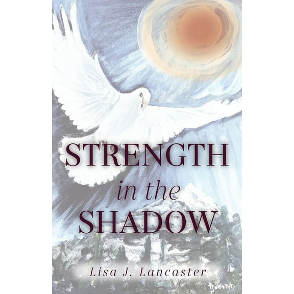 Strength in the Shadow, (Paperback)