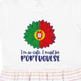 thumbnail image 4 of Inktastic I'm So Cute, I Must Be Portuguese Sunflower Girls Toddler Dress, 4 of 5