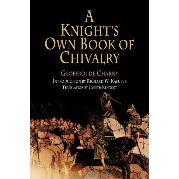 Middle Ages A Knight's Own Book of Chivalry, (Paperback)