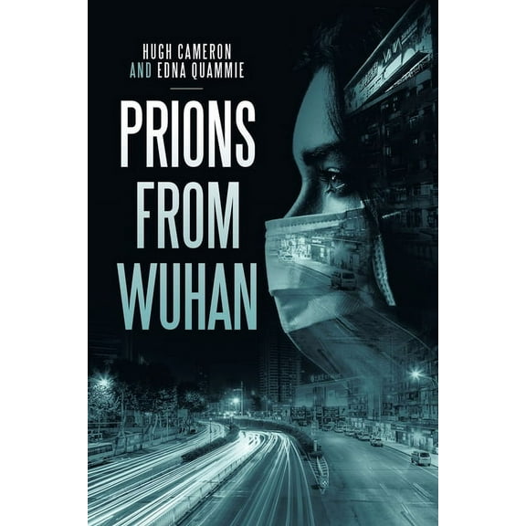 Prions from Wuhan, (Paperback)