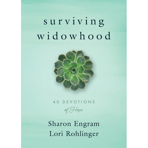 Surviving Widowhood: 40 Devotions of Hope, (Paperback)