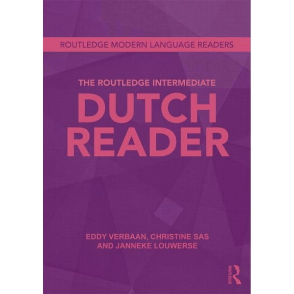 Routledge Modern Language Readers The Routledge Intermediate Dutch Reader, (Paperback)