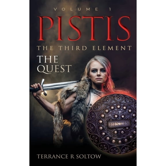 Pistis the Third Element: The Quest, Volume 1 (Paperback)