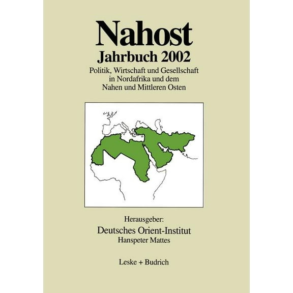 Nahost Jahrbuch 2002: Politik, Wirtschaft Und Gesellschaft in Nordafrika Und Dem Nahen Und Mittleren Osten, (Paperback)