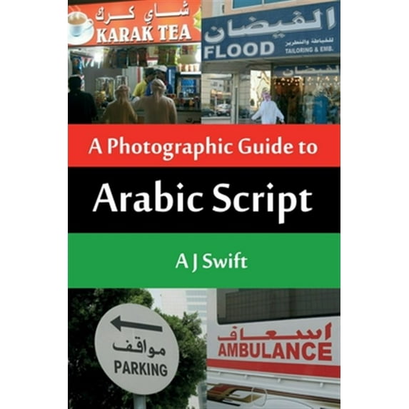 Pre-Owned ARABIC SCRIPT - A PHOTOGRAPHIC GUIDE